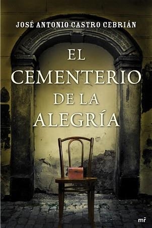 CEMENTERIO DE LA ALEGRÍA, EL | 9788427038882 | CASTRO CEBRIÁN, JOSÉ ANTONIO | Llibreria Aqualata | Comprar llibres en català i castellà online | Comprar llibres Igualada