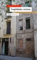 FRAGILIDADES VECINAS : NARRACIONES BIOGRAFICAS DE EXCLUSION | 9788474268409 | SUBIRATS, JOAN | Llibreria Aqualata | Comprar llibres en català i castellà online | Comprar llibres Igualada