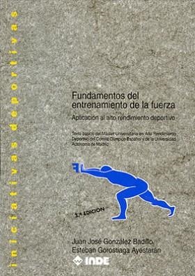 FUNDAMENTOS DEL ENTRENAMIENTO DE LA FUERZA | 9788487330384 | GONZALEZ BADILLO, JUAN JOSE | Llibreria Aqualata | Comprar llibres en català i castellà online | Comprar llibres Igualada