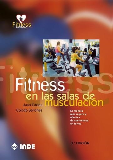 FITNESS EN LAS SALAS DE MUSCULACION | 9788487330544 | COLADO SANCHEZ, JUAN CARLOS | Llibreria Aqualata | Comprar llibres en català i castellà online | Comprar llibres Igualada