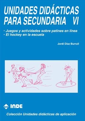 UNIDADES DIDACTICAS PARA SECUNDARIA VI | 9788487330490 | DIAZ BURRULL, JORDI | Llibreria Aqualata | Comprar llibres en català i castellà online | Comprar llibres Igualada