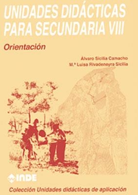 UNIDADES SIDACTICAS PARA SECUNDARIA VIII, ORIENTACION | 9788487330919 | SICILIA, ALVARO | Llibreria Aqualata | Comprar llibres en català i castellà online | Comprar llibres Igualada