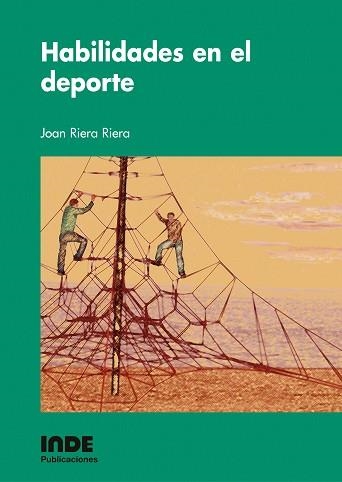 HABILIDADES EN EL DEPORTE | 9788497290203 | RIERE, JOAN | Llibreria Aqualata | Comprar llibres en català i castellà online | Comprar llibres Igualada