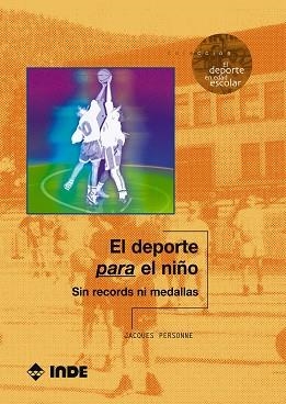 DEPORTE PARA EL NIÑO, EL | 9788497290708 | PERSONNE, JACQUES | Llibreria Aqualata | Comprar llibres en català i castellà online | Comprar llibres Igualada