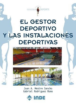 GESTOR DEPORTIVO Y LAS INSTALACIONES DEPORTIVAS, EL | 9788497291071 | MESTRE SANCHO, JUAN | Llibreria Aqualata | Comprar llibres en català i castellà online | Comprar llibres Igualada