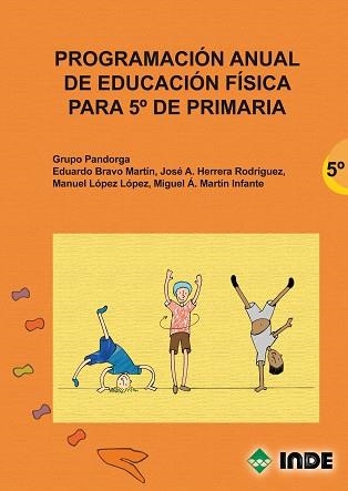 PROGRAMACION ANUAL DE EDUCACION FISICA PARA 5º PRIMARIA | 9788497291507 | GRUPO PANDORGA | Llibreria Aqualata | Comprar llibres en català i castellà online | Comprar llibres Igualada