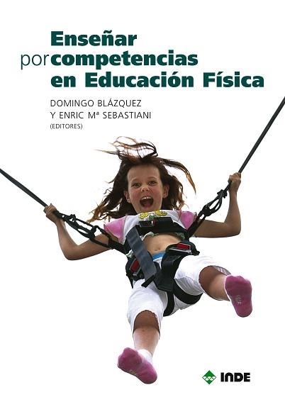 ENSEÑAR POR COMPETENCIAS EN EDUCACION FISICA | 9788497292313 | BLAQUEZ, DOMINGO | Llibreria Aqualata | Comprar llibres en català i castellà online | Comprar llibres Igualada