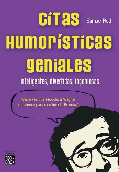 CITAS HUMORÍSTICAS GENIALES | 9788499171326 | RED, SAMUEL | Llibreria Aqualata | Comprar llibres en català i castellà online | Comprar llibres Igualada