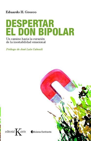 DESPERTAR EL DON BIPOLAR | 9788499880327 | GRECCO, EDUARDO H. | Llibreria Aqualata | Comprar llibres en català i castellà online | Comprar llibres Igualada