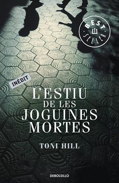 ESTIU DE LES JOGUINES MORTES, L' | 9788499895956 | HILL, TONI | Llibreria Aqualata | Comprar libros en catalán y castellano online | Comprar libros Igualada