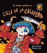 TRESOR PERDUT DE L'ILLA DE LA CALAVERA, EL (AVENTURA SORPRE) | 9788498252262 | TAYLOR, MARTIN / SMITH, DUNCAN | Llibreria Aqualata | Comprar libros en catalán y castellano online | Comprar libros Igualada