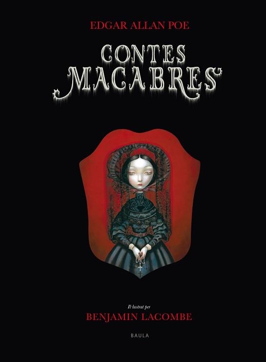 CONTES MACABRES | 9788447923304 | POE, EDGAR ALLAN / LACOMBE, BENJAMIN (IL·LUST) | Llibreria Aqualata | Comprar libros en catalán y castellano online | Comprar libros Igualada