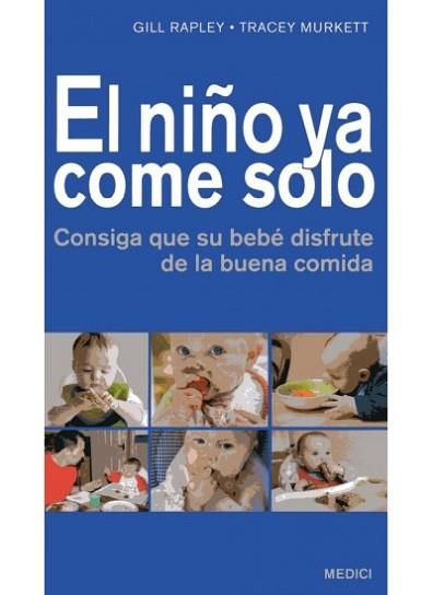 NIÑO YA COME SOLO, EL | 9788497991131 | RAPLEY, GILL / MURKETT, TRACEY | Llibreria Aqualata | Comprar llibres en català i castellà online | Comprar llibres Igualada