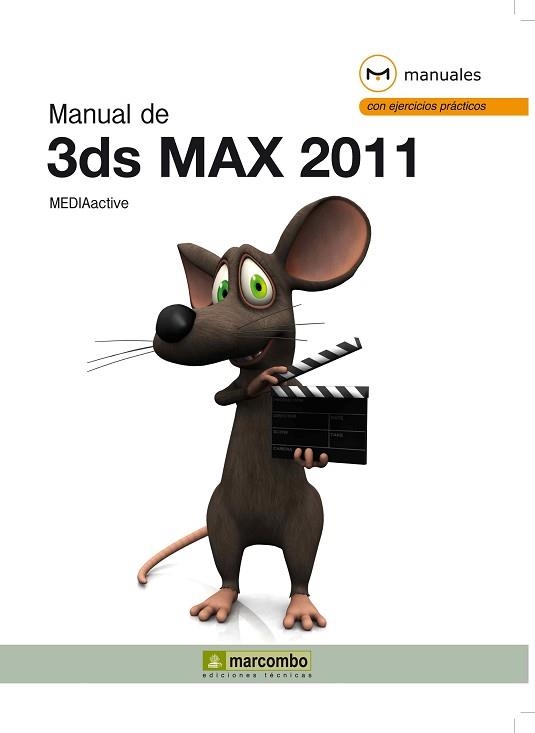 3DS MAX 2011, MANUAL DE | 9788426717290 | MEDIAACTIVE | Llibreria Aqualata | Comprar llibres en català i castellà online | Comprar llibres Igualada