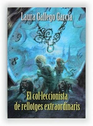 COL·LECCIONISTA DE RELLOTGES EXTRAORDINARIS, EL | 9788466130042 | GALLEGO GARCÍA, LAURA | Llibreria Aqualata | Comprar llibres en català i castellà online | Comprar llibres Igualada