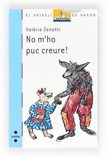 NO M'HO PUC CREURE! | 9788466128506 | ZENATTI, VALÉRIE | Llibreria Aqualata | Comprar libros en catalán y castellano online | Comprar libros Igualada