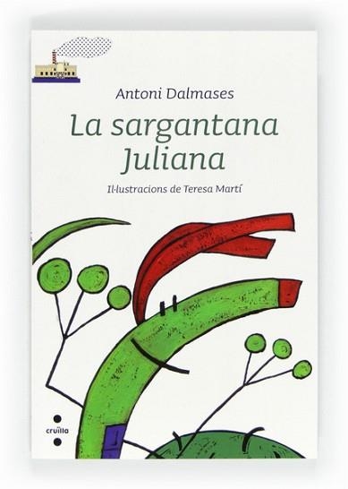 SARGANTANA JULIANA, LA | 9788466128490 | DALMASES, ANTONI | Llibreria Aqualata | Comprar libros en catalán y castellano online | Comprar libros Igualada