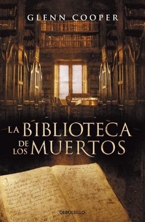 BIBLIOTECA DE LOS MUERTOS, LA (DEBOLSILLO) | 9788499892771 | COOPER, GLENN | Llibreria Aqualata | Comprar llibres en català i castellà online | Comprar llibres Igualada