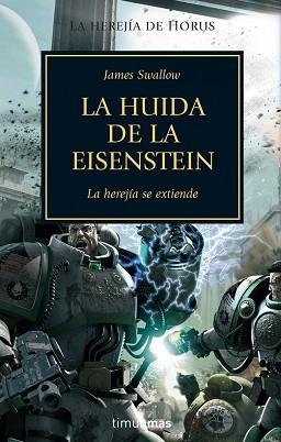 HUIDA DE EISENTEIN, LA. LA HEREJIA DE HORUS IV | 9788448044039 | SWALLOW, JAMES | Llibreria Aqualata | Comprar llibres en català i castellà online | Comprar llibres Igualada