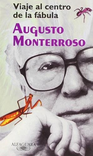 VIAJE AL CENTRO DE LA FABULA | 9788420442594 | MONTERROSO, AUGUSTO | Llibreria Aqualata | Comprar llibres en català i castellà online | Comprar llibres Igualada