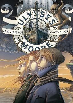 ULYSSES MOORE 12. LOS VIAJEROS IMAGINARIOS | 9788484418641 | BACCALARIO, PIERDOMENICO | Llibreria Aqualata | Comprar llibres en català i castellà online | Comprar llibres Igualada