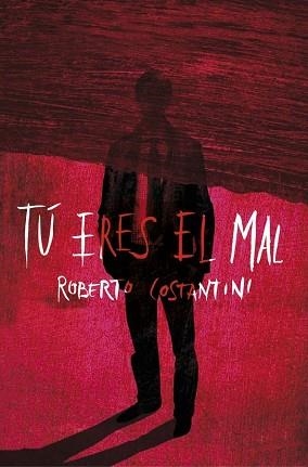 TÚ ERES EL MAL | 9788425347511 | COSTANTINI, ROBERTO | Llibreria Aqualata | Comprar llibres en català i castellà online | Comprar llibres Igualada