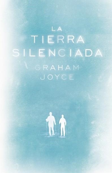 TIERRA SILENCIADA, LA | 9788401352263 | JOYCE, GRAHAM | Llibreria Aqualata | Comprar llibres en català i castellà online | Comprar llibres Igualada