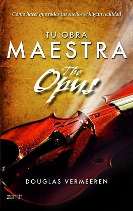 TU OBRA MAESTRA. THE OPUS | 9788408109891 | VERMEEREN, DOUGLAS | Llibreria Aqualata | Comprar llibres en català i castellà online | Comprar llibres Igualada