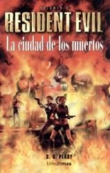 CIUDAD DE LOS MUERTOS, LA (RESIDENT EVIL 3) | 9788448039530 | PERRY, S.D. | Llibreria Aqualata | Comprar llibres en català i castellà online | Comprar llibres Igualada