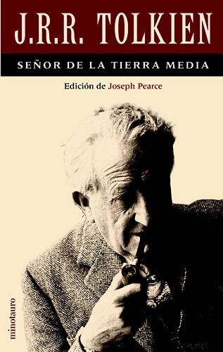 J.R.R. TOLKIEN SEÑOR DE LA TIERRA MEDIA (TOLKIEN) | 9788445073940 | PEARCE, JOSEPH | Llibreria Aqualata | Comprar llibres en català i castellà online | Comprar llibres Igualada