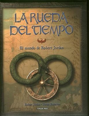 RUEDA DEL TIEMPO, LA. EL MUNDO DE ROBERT JORDAN | 9788448049065 | JORDAN, ROBERT / PATTERSON, TERESA | Llibreria Aqualata | Comprar llibres en català i castellà online | Comprar llibres Igualada