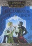 CAMINANTE DE LOS SUEÑOS, EL (ESPADA DE LA VERDAD 6) | 9788448032296 | GOODKIND, TERRY | Llibreria Aqualata | Comprar llibres en català i castellà online | Comprar llibres Igualada