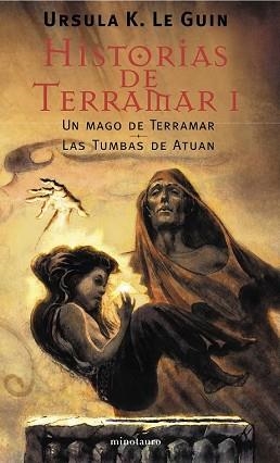 HISTORIAS DE TERRAMAR I. UN MAGO DE TERRAMAR. LAS TUMBAS DE | 9788445074770 | LE GUIN, URSULA K. | Llibreria Aqualata | Comprar llibres en català i castellà online | Comprar llibres Igualada