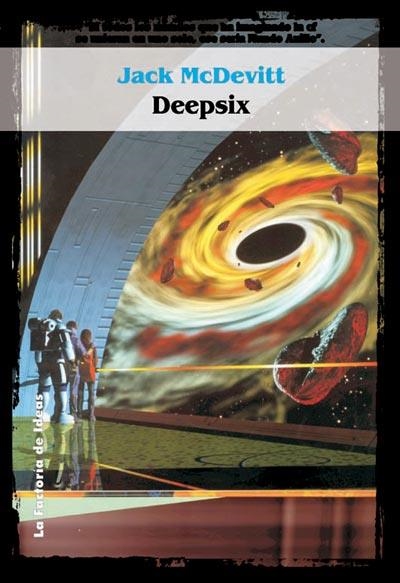 DEEPSIX (SOLARIS FICCION 33) | 9788484218357 | MCDEVITT, JACK | Llibreria Aqualata | Comprar llibres en català i castellà online | Comprar llibres Igualada