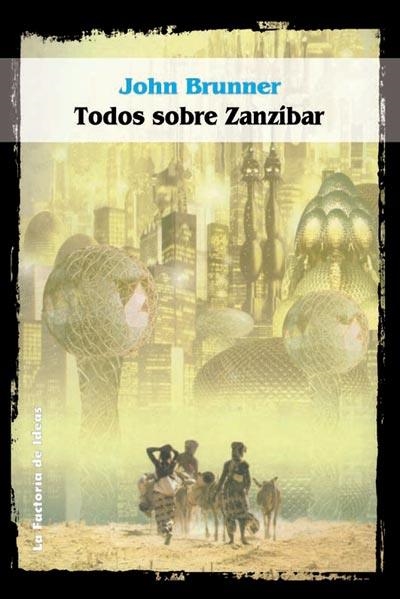 TODO SOBRE ZANZIBAR (SOLARIS FICCION 32) | 9788484215387 | BRUNNER, JOHN | Llibreria Aqualata | Comprar libros en catalán y castellano online | Comprar libros Igualada