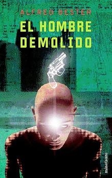 HOMBRE DEMOLIDO, EL (KRONOS 14) | 9788445074701 | BESTER, ALFRED | Llibreria Aqualata | Comprar llibres en català i castellà online | Comprar llibres Igualada