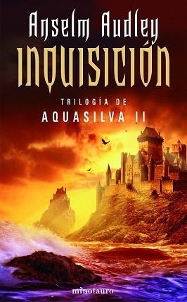 INQUISICION. TRILOGIA DE AQUASILVA II | 9788445075135 | AUDLEY, ANSELM | Llibreria Aqualata | Comprar llibres en català i castellà online | Comprar llibres Igualada