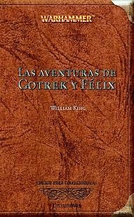 AVENTURAS GOTREK Y FELIX, LAS (WARHAMMER ED. COLECCIONISTA) | 9788448033897 | KING, WILLIAM | Llibreria Aqualata | Comprar llibres en català i castellà online | Comprar llibres Igualada