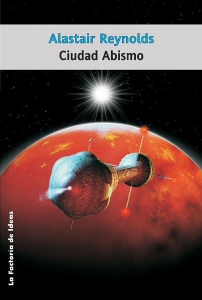 CIUDAD ABISMO | 9788498000436 | REYNOLDS, ALASTAIR | Llibreria Aqualata | Comprar libros en catalán y castellano online | Comprar libros Igualada