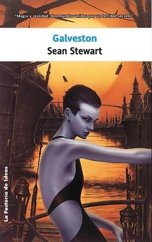 GALVESTON (SOLARIS FICCION) | 9788498001402 | STEWART, SEAN | Llibreria Aqualata | Comprar llibres en català i castellà online | Comprar llibres Igualada