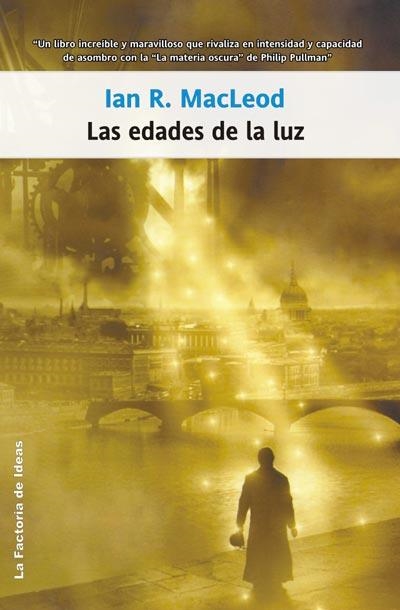 EDADES DE LA LUZ, LAS (SOLARES FICCION 63) | 9788498001471 | MACLEOD, IAN R. | Llibreria Aqualata | Comprar libros en catalán y castellano online | Comprar libros Igualada