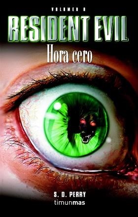 HORA CERO (RESIDENT EVIL (VOLUMEN 0) | 9788448034214 | PERRY, S. D. | Llibreria Aqualata | Comprar llibres en català i castellà online | Comprar llibres Igualada