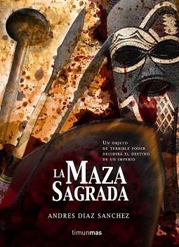 MAZA SAGRADA, LA | 9788448034856 | DIAZ, ANDRES | Llibreria Aqualata | Comprar llibres en català i castellà online | Comprar llibres Igualada