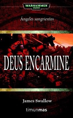 DEUS ENCARMINE (ANGELES SANGRIENTOS 1) WARHAMMER 40.000 | 9788448043841 | SWALLOW, JAMES | Llibreria Aqualata | Comprar llibres en català i castellà online | Comprar llibres Igualada