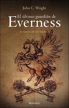 ULTIMO GUARDIAN EL EVERNESS, EL (GUERRA DE LOS SUEÑOS 1) | 9788493504700 | WRIGHT, JOHN C | Llibreria Aqualata | Comprar libros en catalán y castellano online | Comprar libros Igualada