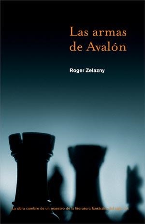 ARMAS DE AVALON, LAS | 9788498002751 | ZELAZNY, ROGER (1937- ) | Llibreria Aqualata | Comprar llibres en català i castellà online | Comprar llibres Igualada