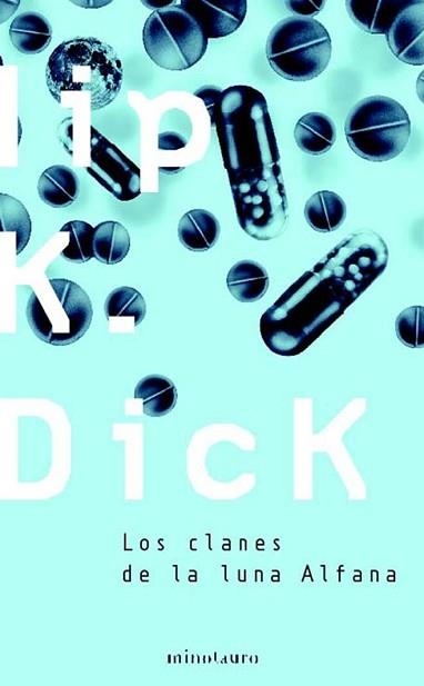 CLANES DE LA LUNA ALFANA, LOS | 9788445076293 | DICK, PHILIP K | Llibreria Aqualata | Comprar llibres en català i castellà online | Comprar llibres Igualada