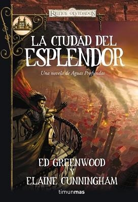 CIUDAD DEL ESPLENDOR, LA (REINOS OLVIDADOS) | 9788448037819 | GREENWOOD, ED / CUNNINGHAM, ELAINE | Llibreria Aqualata | Comprar llibres en català i castellà online | Comprar llibres Igualada