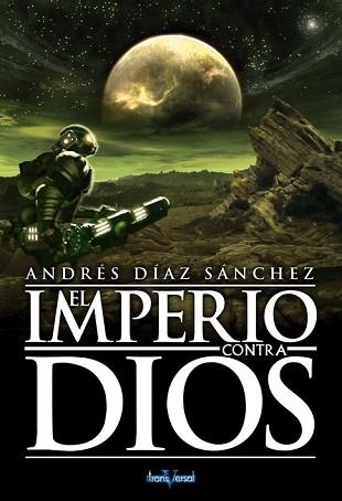 IMPERIO CONTRA DIOS, EL | 9788496554313 | DIAZ, ANDRES | Llibreria Aqualata | Comprar llibres en català i castellà online | Comprar llibres Igualada