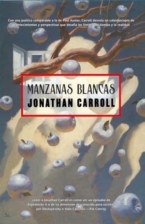 MANZANAS BLANCAS | 9788498003710 | CARROLL, JONATHAN | Llibreria Aqualata | Comprar llibres en català i castellà online | Comprar llibres Igualada